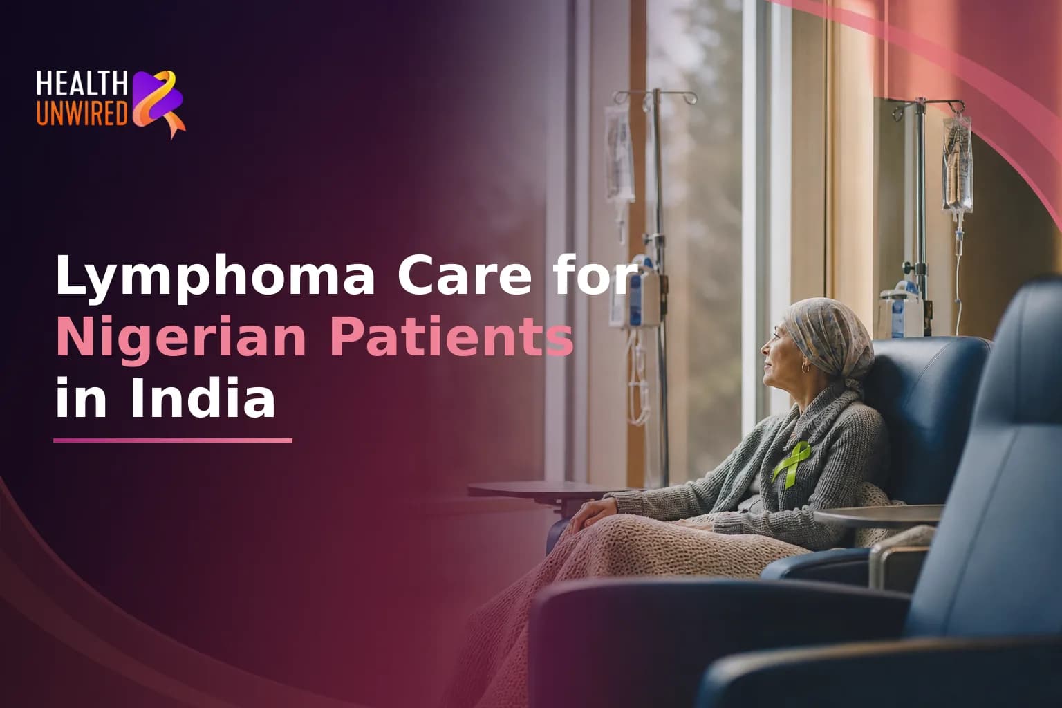 Lymphoma Treatment in India for Nigerian Patients
