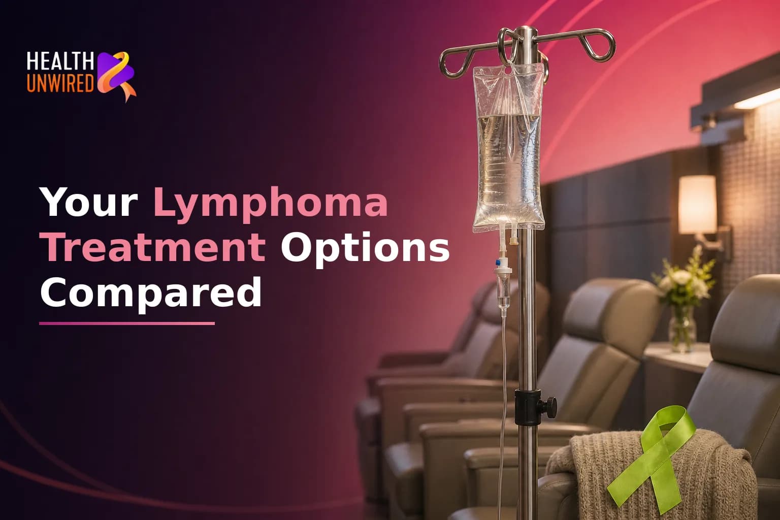 Lymphoma Treatment Options: Which Path Fits Your Case