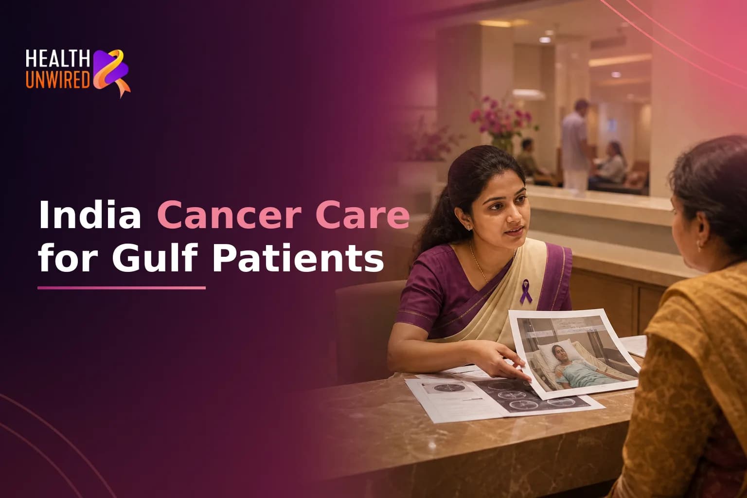 Why GCC Patients Travel to India for Cancer Treatment
