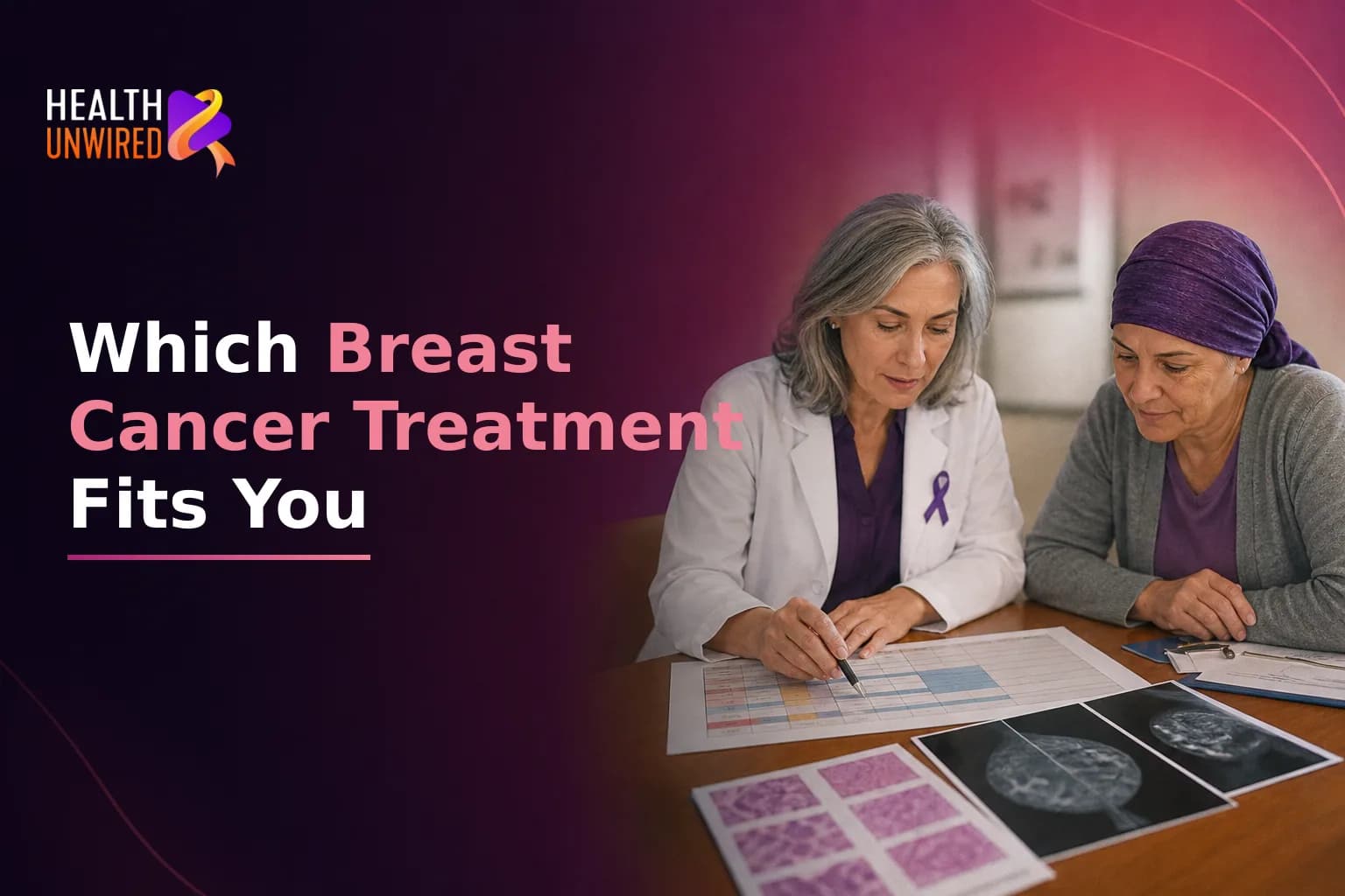 Breast Cancer Treatment Options: Which Path Fits Your Diagnosis?