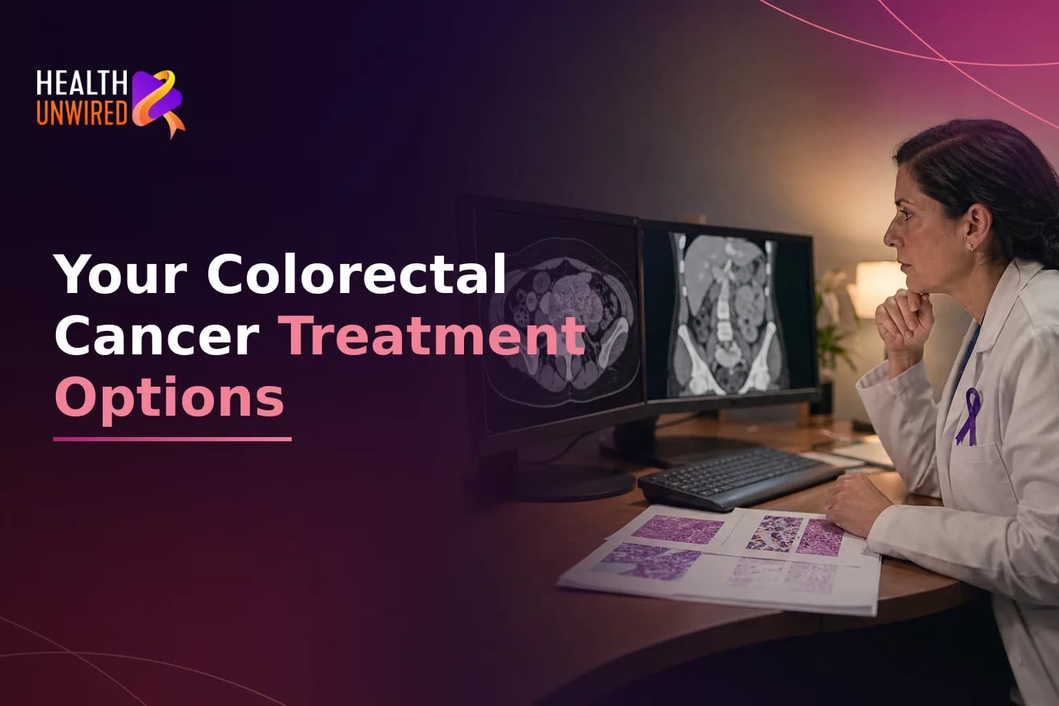 Colorectal Cancer Treatment Decisions: Understanding Your Options and Why Specialist Input Matters