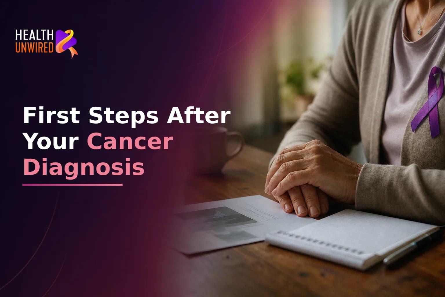 The First 72 Hours After a Cancer Diagnosis: Understanding Your Tests and Planning Your Next Steps