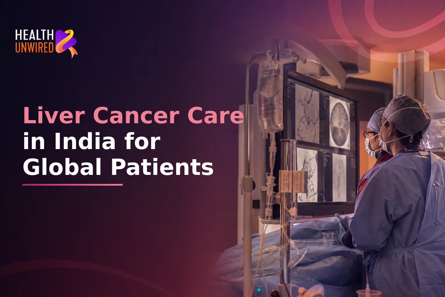Liver Cancer Treatment in India for International Patients