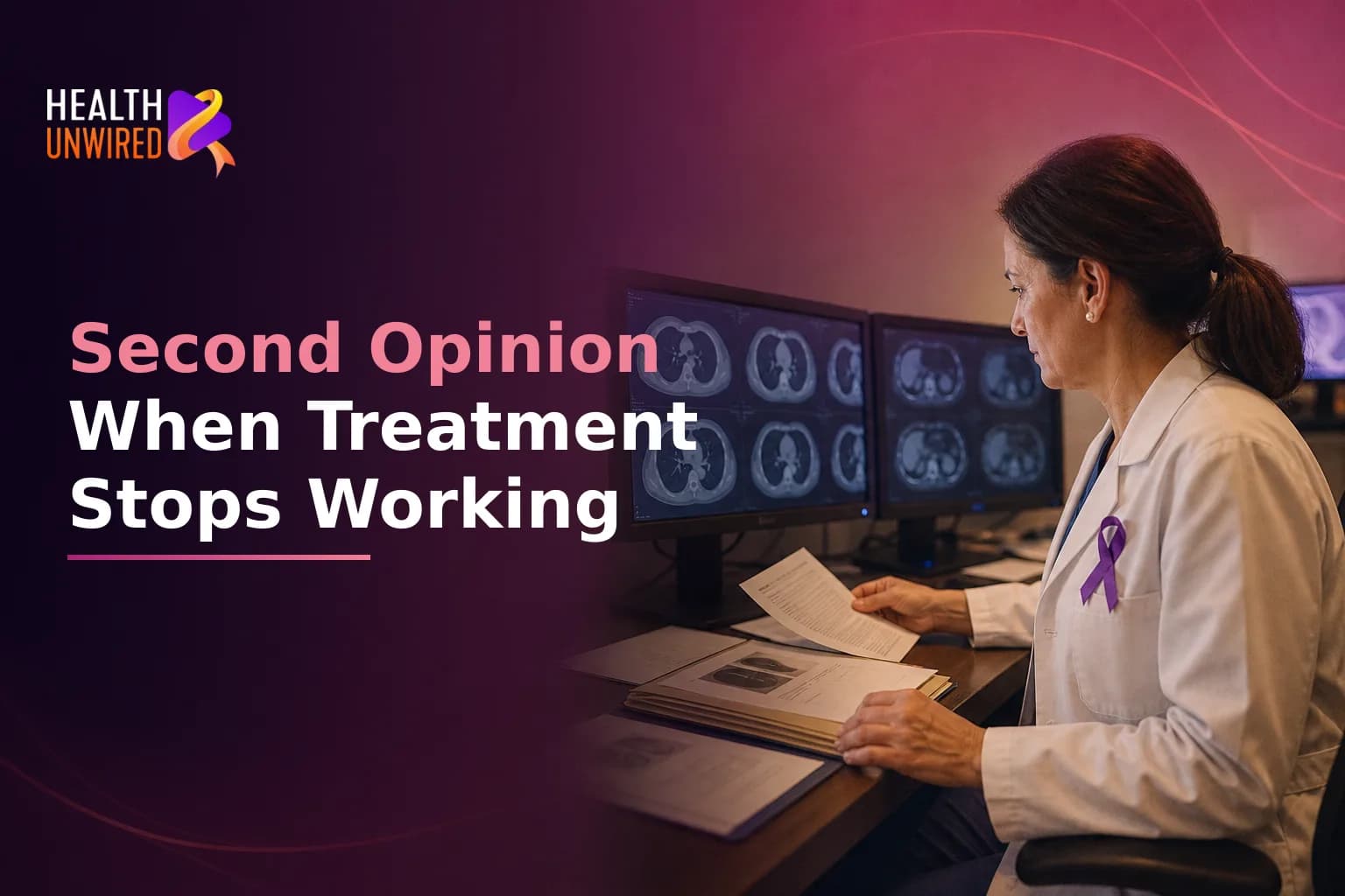 Second Opinion When Cancer Recurs: What to Do Next